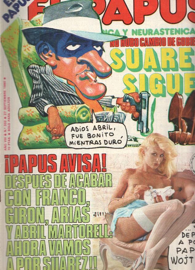 Revista: EL PAPUS, Año VIII, Numero 332: Suarez sigue (27 Septiembre 1980)