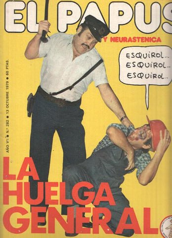 Revista: EL PAPUS, Año VII, Numero 282: La Huelga General (13 Octubre 1979)