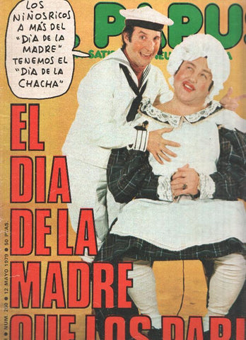 Revista: EL PAPUS, Año VII, Numero 260: El Dia de la Madre que los pario (12 Mayo 1979)