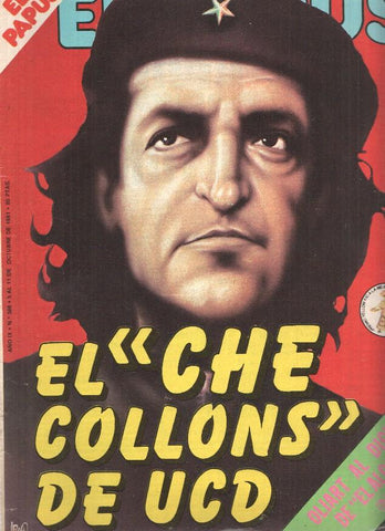 Revista: EL PAPUS, Año IX, Numero 386: El Che collons de UCD (11 Octubre 1981)
