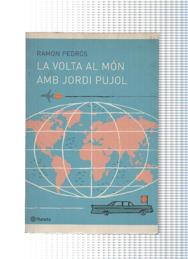 Coleccion Ramon Llull Panorama num. 47: La volta al mon amb Jordi Pujol