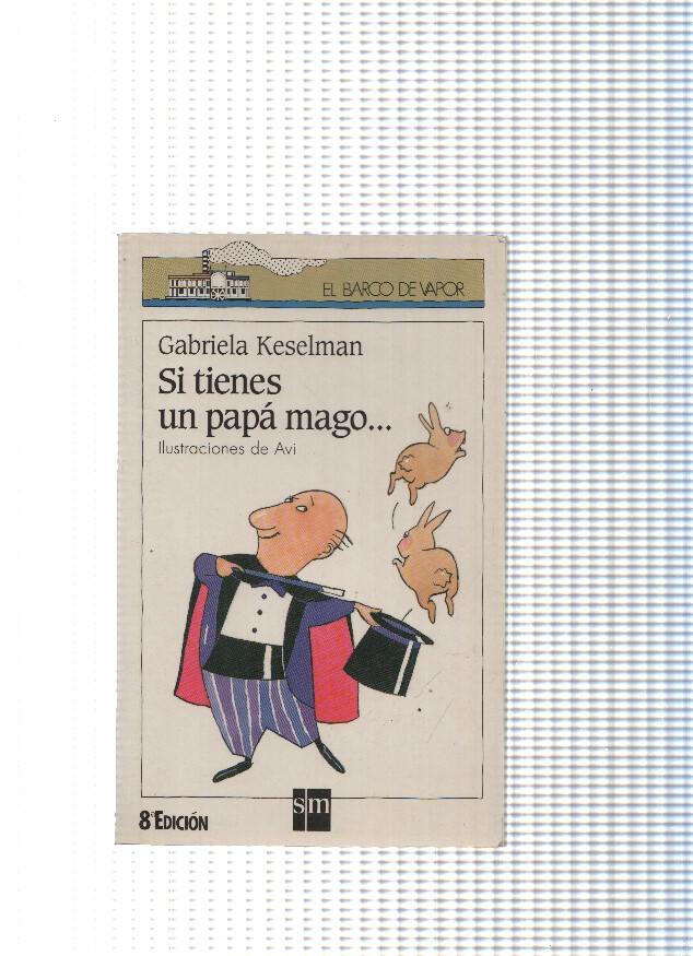 El Barco de Vapor numero 60: Si tienes un papa mago ...