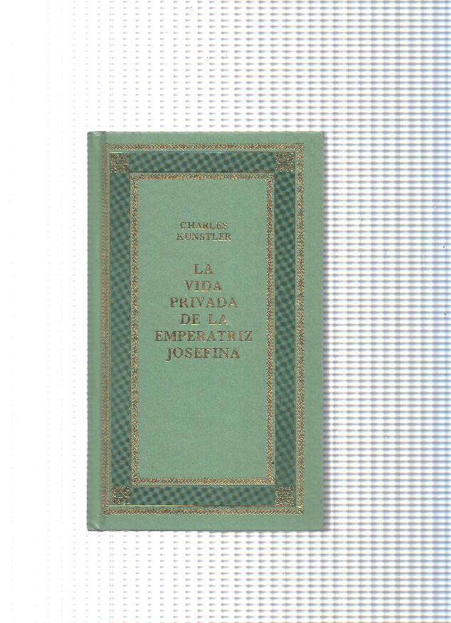 La vida privada de la Emperatriz Josefina ( Con roto en la pagina del titulo )