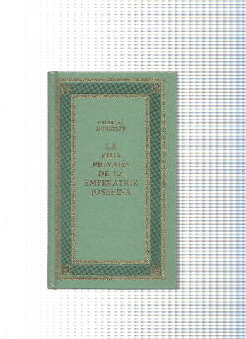 La vida privada de la Emperatriz Josefina ( Con roto en la pagina del titulo )