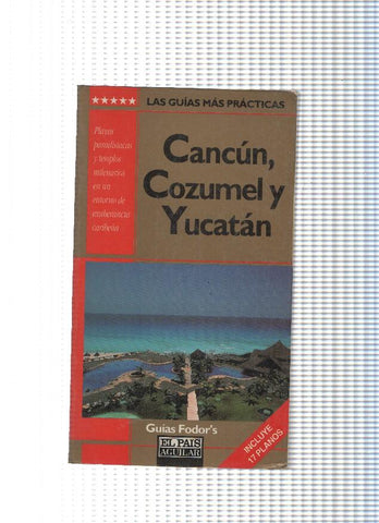 Guias Fodor s: Cancun, Gozumel y Yucatan
