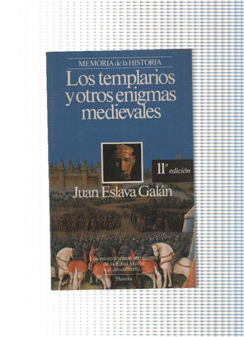 Memoria de la Historia: Los templarios y otros enigmas medievales