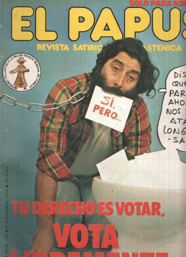 Revista: EL PAPUS, Año VI, Numero 238: Vota Libremente (09 Diciembre 1978)