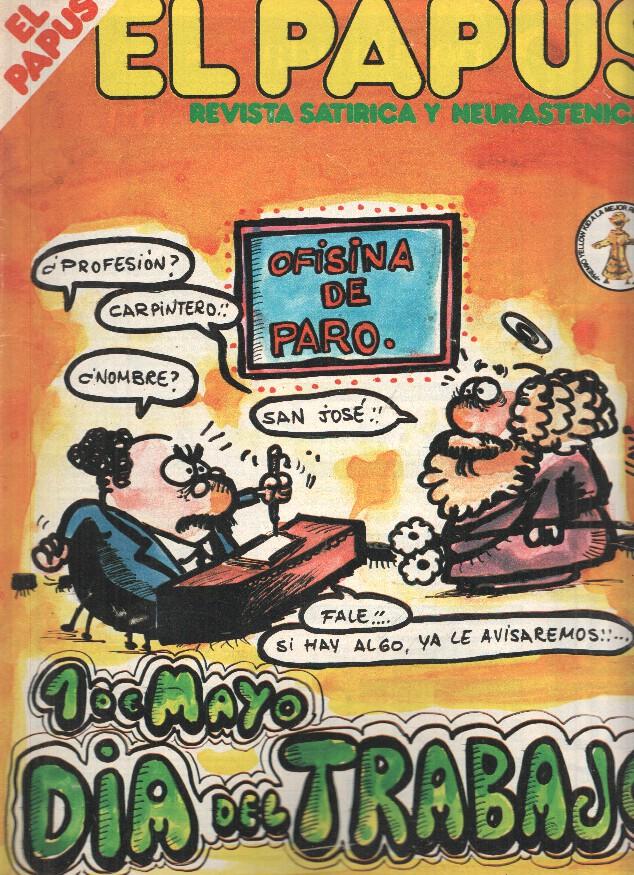 Revista: EL PAPUS, Año IX,  Numero 364: 10 de Mayo dia del Trabajador (09 Mayo 1981)