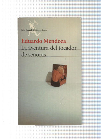 Biblioteca Breve: La aventura del tocador de señoras