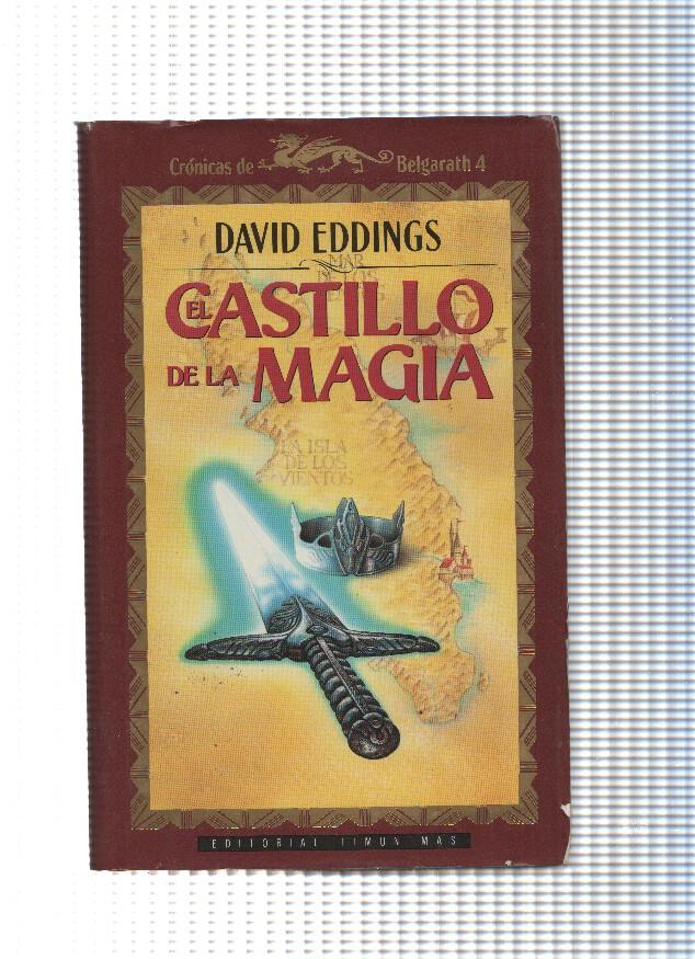 Cronicas de Belgarath numero 04: El castillo de la magia