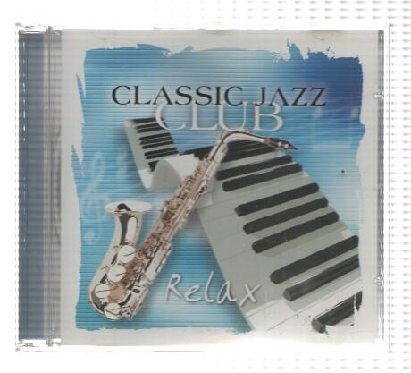 CD-Musica: CLASSIC JAZZ CLUB - RELAX / Recopilatorio Clasica en Jazz (Ediciones Rueda 2004)