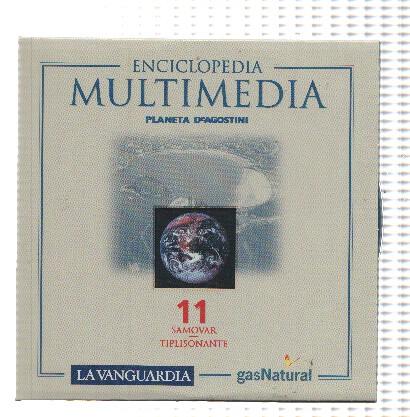 CD-Rom: ENCICLOPEDIA MULTIMEDIA, Numero 11: Samovar - Tiplisonante (La Vanguardia)