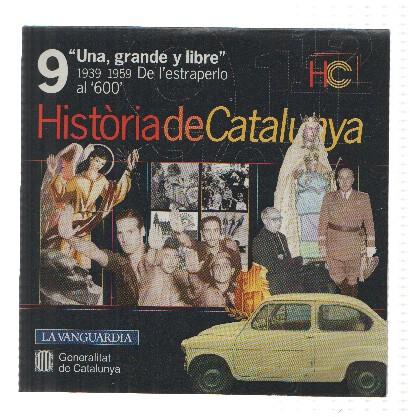 CD-Rom: Historia de Catalunya, Numero 09: Una, Grande y Libre (La Vanguardia)