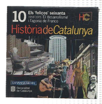 CD-Rom: Historia de Catalunya, Numero 10: Els Feliços seixanta (La Vanguardia)