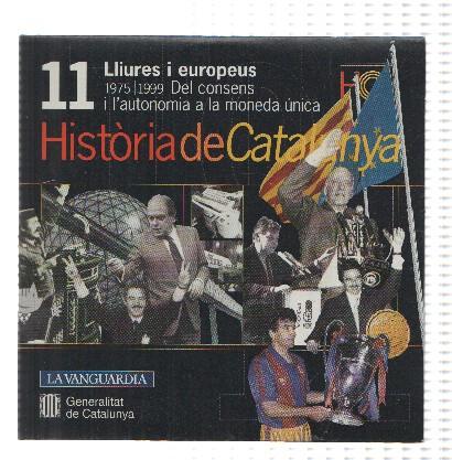 CD-Rom: Historia de Catalunya, Numero 11: Lliures i Europeus (La Vanguardia)