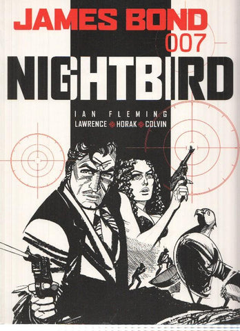 JAMES BOND 007: NIGHTBIRD - Jim Lawrence, Yaroslav Horak (Titan Books 2007)