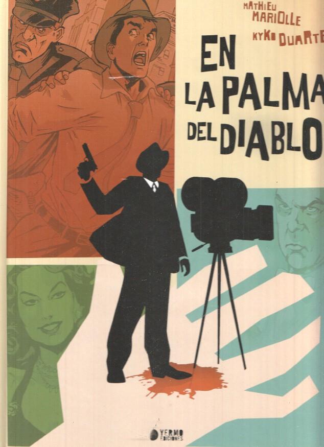EN LA PALMA DEL DIABLO - Mathieu Mariolle (Yermo Ediciones 2016)