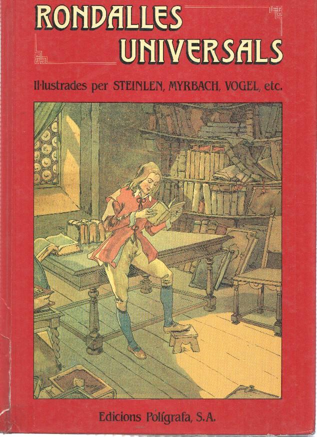 RONDALLES UNIVERSALS - Ilustraciones Steinlen, Job, Myrbach, Vogel (Poligrafa 1987)