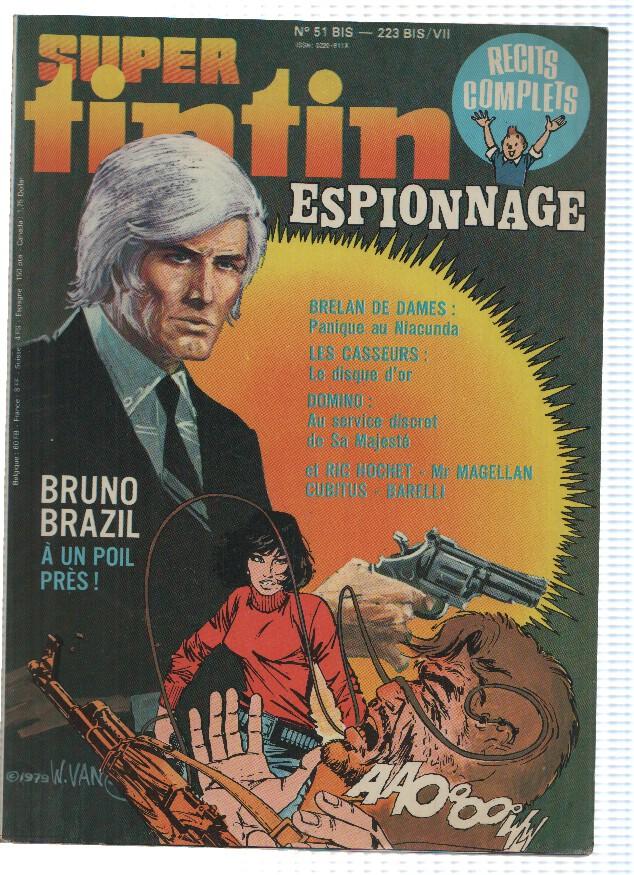 SUPER TIN TIN ESPIONNAGE, Numero 51bis: Bruno Brazil (Editions du Lombard 1979)