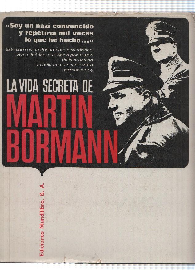 LA VIDA SECRETA DE MARTIN MORMANN - François de la Cote (Mundilibro 1973)