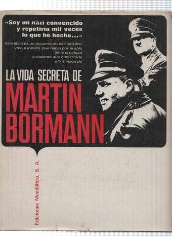 LA VIDA SECRETA DE MARTIN MORMANN - François de la Cote (Mundilibro 1973)