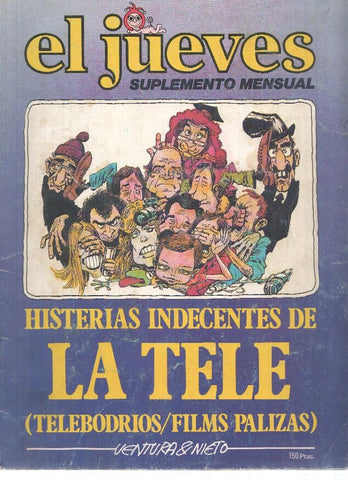 El Jueves, Suplemento Mensual: HISTERIAS INDECENTES DE LA TELE - Ventura y Nieto (Zeta 1979)