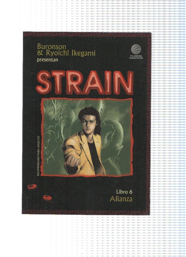 STRAIN, Libro 6: ALIANZA - Buronson, Riochi Ikegami (Planeta 2002)
