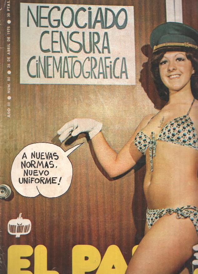 Revista: EL PAPUS, Año III, Numero 080: Negociando Censura Cinematografica (26 Abril 1975)