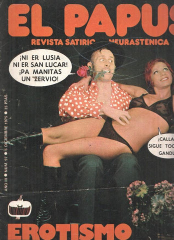 Revista: EL PAPUS, Año III, Numero 097: Erotismo a la Española (06 Diciembre 1975)