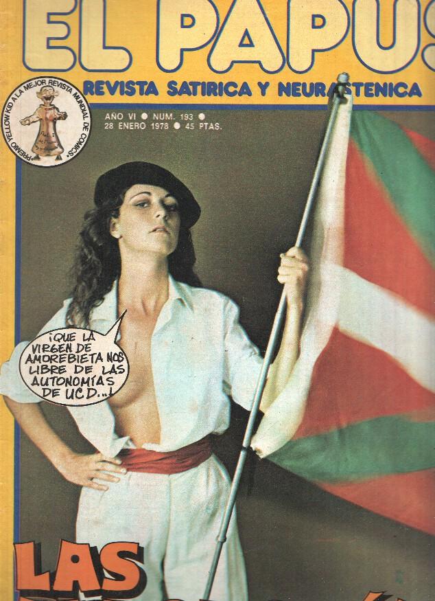 Revista: EL PAPUS, Año VI, Numero 193: Las Autonomias (28 Enero 1978)
