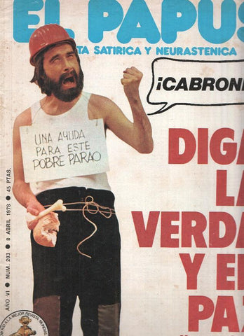 Revista: EL PAPUS, Año VI, Numero 203: Diga la verda y en Paz (08 Abril 1978)