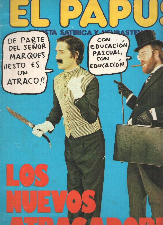 Revista: EL PAPUS, Año VI, Numero 215: Los Nuevos Atracadores (01 Julio 1978)