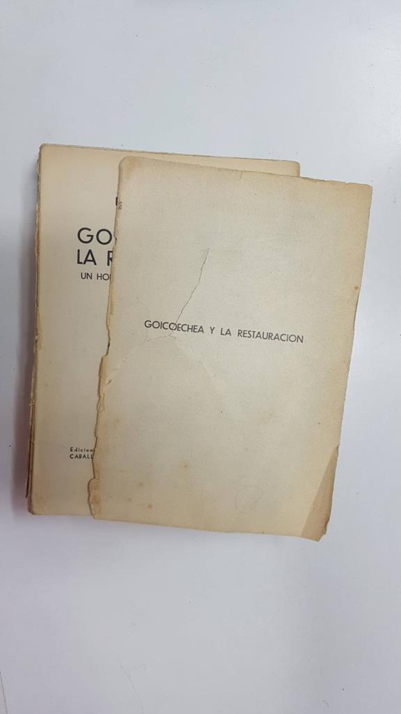 Goicoechea y la restauracion: un hombre,una doctrina,una conducta