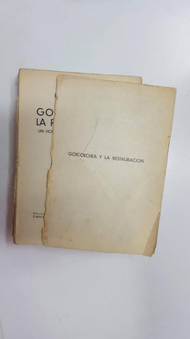 Goicoechea y la restauracion: un hombre,una doctrina,una conducta