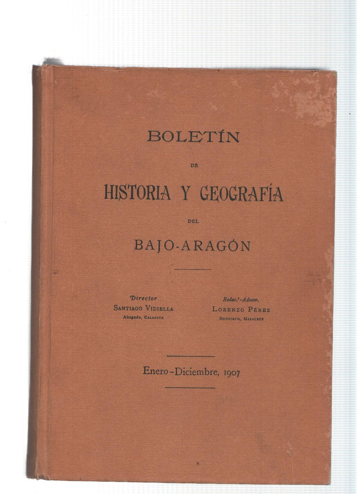 Boletin de Historia y Geografia del Bajo Aragon, enero-diciembnre 1907