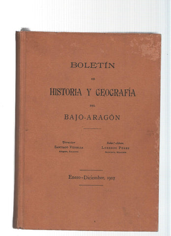Boletin de Historia y Geografia del Bajo Aragon, enero-diciembnre 1907