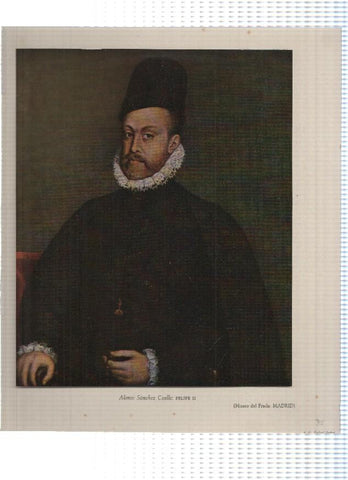 Lamina: Felipe II por Alfonso Sanchez Coello