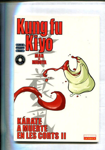 Kung fu kiyo numero 2 : dedicatorias personales autores a dueño original en interior cubierta