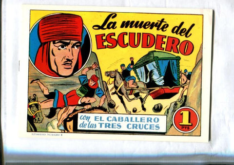 Facsimil: El Caballero de las Tres Cruces numero 08: La muerte del escudero
