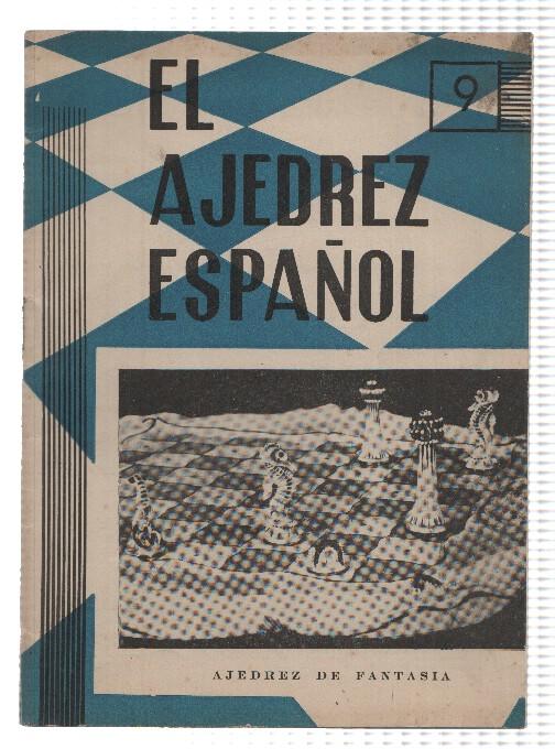 Revista: EL AJEDREZ ESPAÑOL 9, Numero 64: Ajedrez de Fantasia (Septiembre1961)