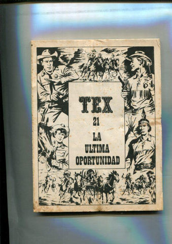 Tex numero 21: La ultima oportunidad (no conserva la cubierta)