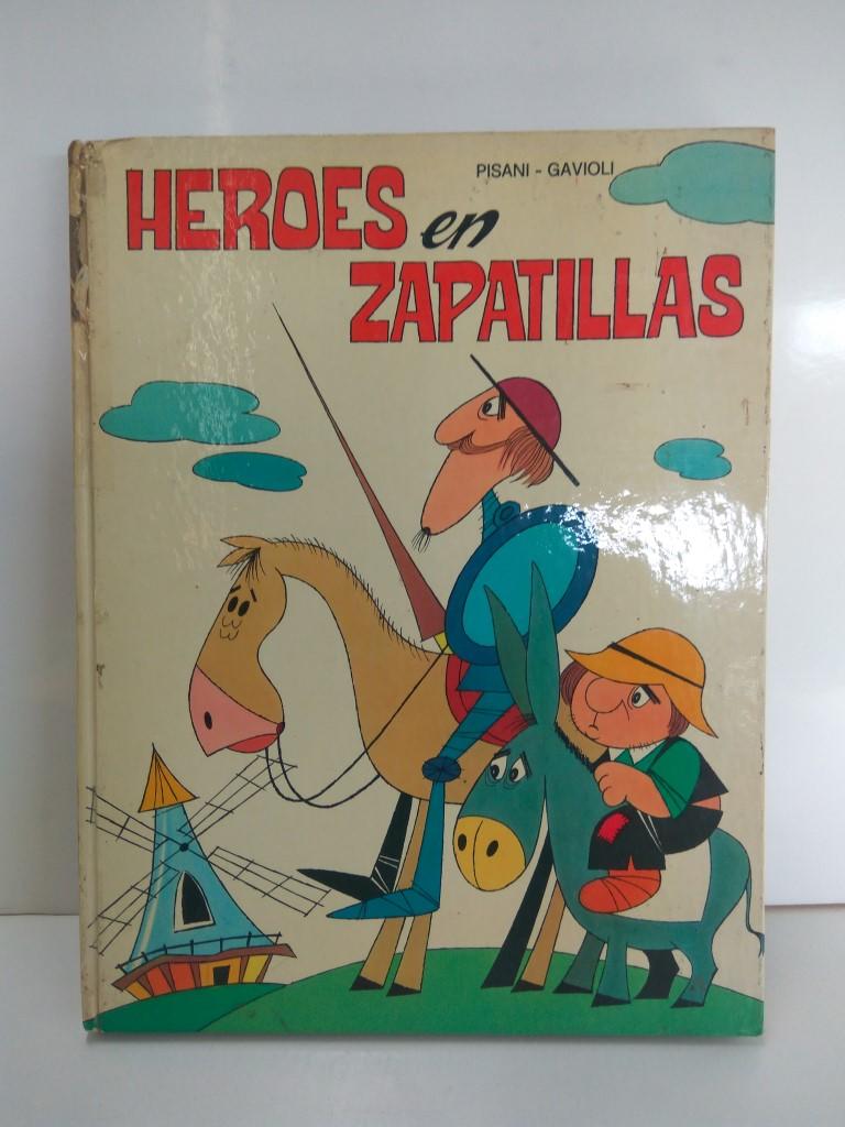 HEROES EN ZAPATILLAS: Personajes Historicos - Angel Pisani, Gino Gavioli (Circulo de Lectores 1973)