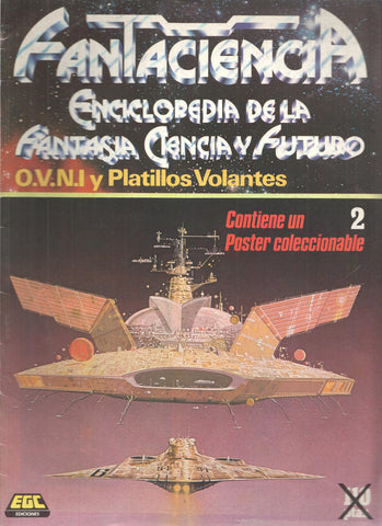 Fasciculo: FANTACIENCIA, Numero 02: OVNI y Platillos Volantes (Enciclopedia de la Fantasia, Ciencia y Futuro)