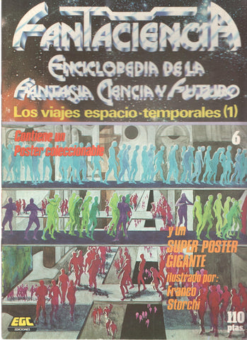 Fasciculo: FANTACIENCIA, Numero 06: Los Viajes Espacio-Temporales 1 (Enciclopedia de la Fantasia, Ciencia y Futuro)