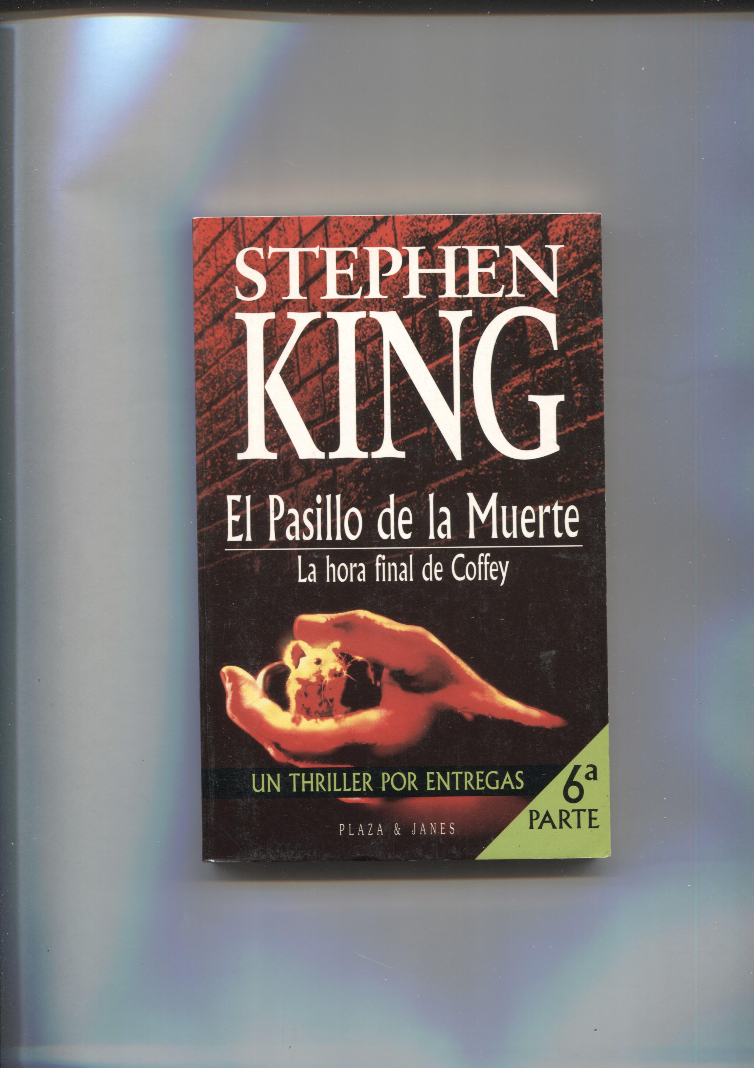 El pasillo de la muerte 6ª parte: la hora final de Coffey
