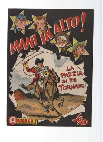 AUDACE, Serie MANI IN ALTO, Numero 15: La Pazzia di re Tornado (Audace 1975)