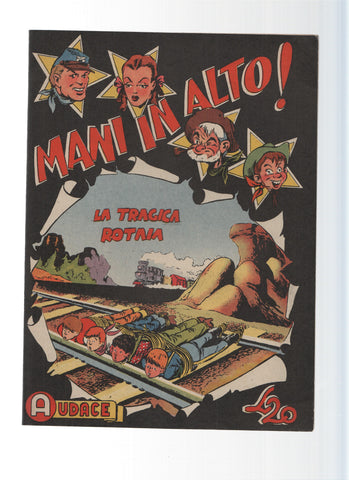 AUDACE, Serie MANI IN ALTO, Numero 42: La Tragica Rotaia (Audace 1975)