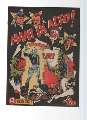 AUDACE, Serie MANI IN ALTO, Numero 45: Il Mago Bianco (Audace 1975)