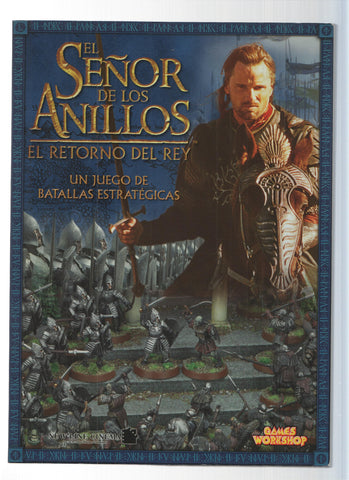 EL SEÑOR DE LOS ANILLOS: EL RETORNO DEL REY - Un juego de Batallas Estrategicas (Games Workshop 2003)