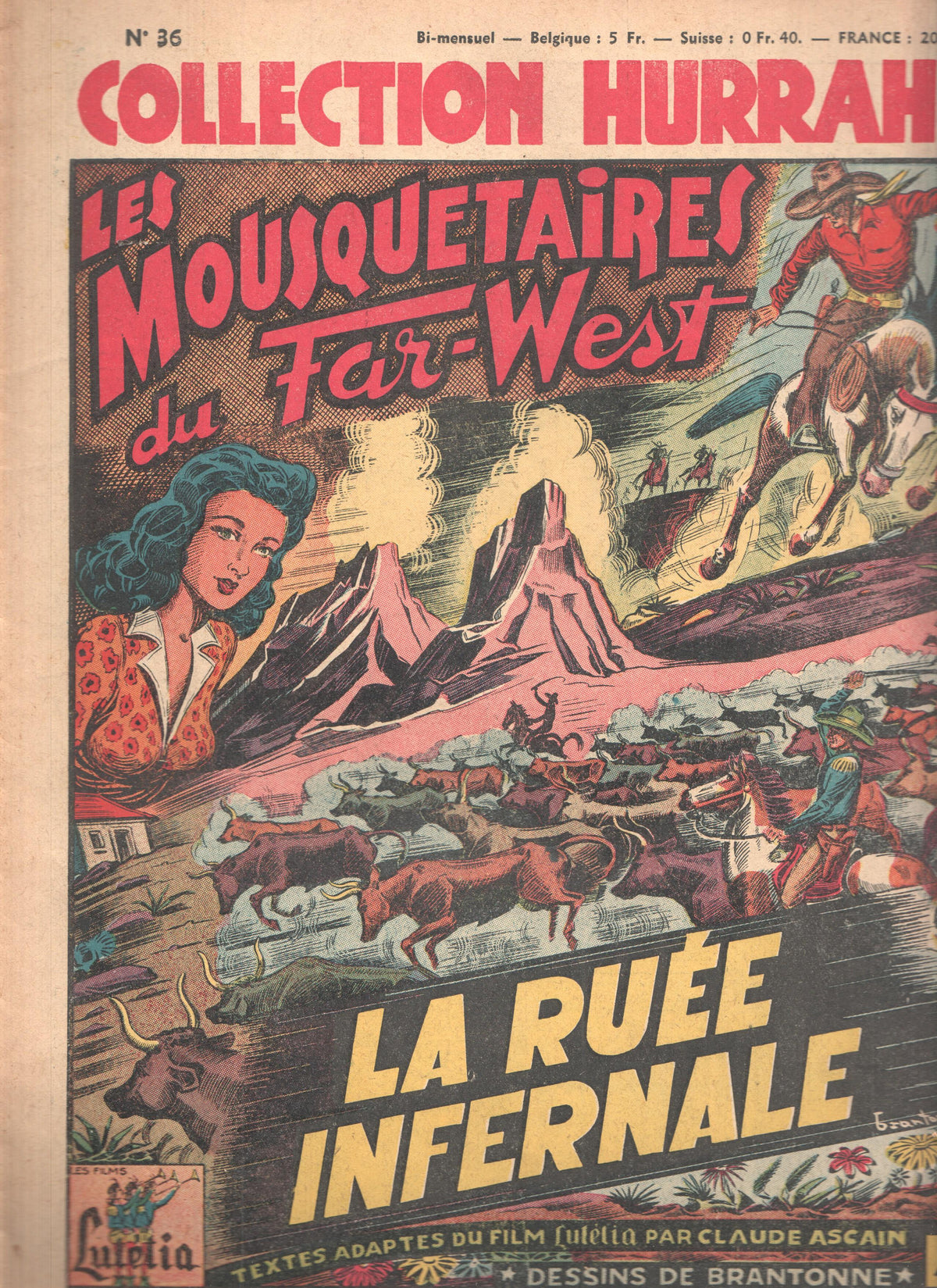 Collection HURRAH!, Numero 36: LES MOUSQUETAIRES du Far-West - La Ruee Infernale (1949)